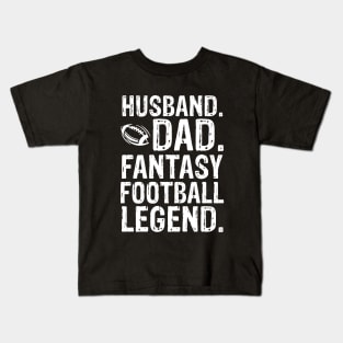 Husband Dad Fantasy Football Legend Kids T-Shirt